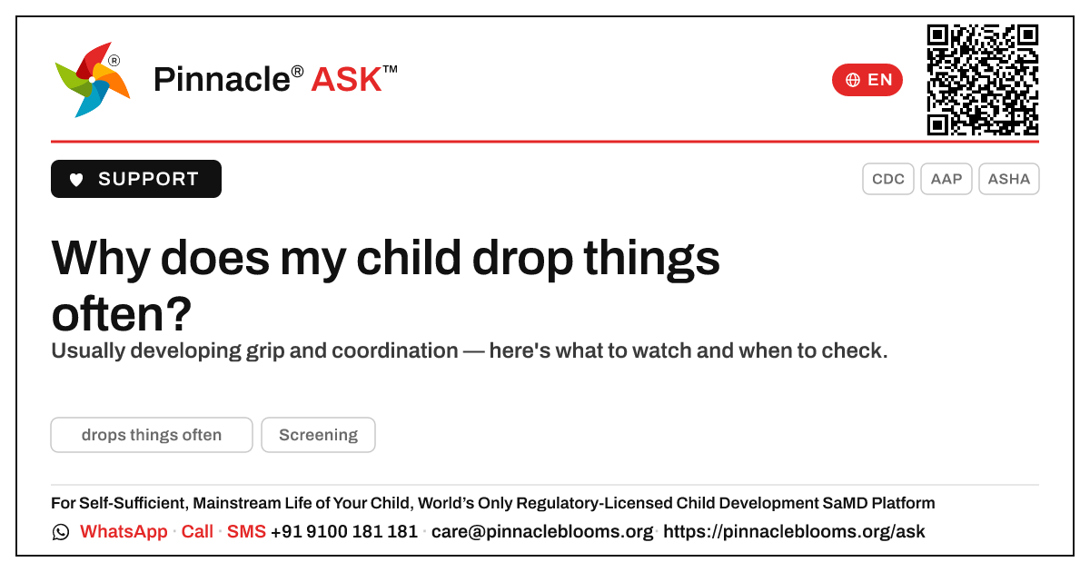 What does it mean if my child drops things often? — Pinnacle Ask answer card with a short explanation and QR link