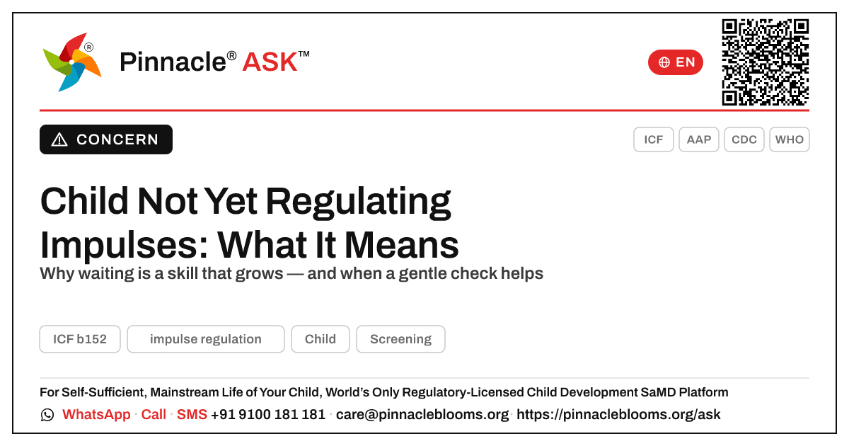 What does it mean if my child is not yet showing impulse regulation? — Pinnacle Ask answer card with a short explanation and QR link