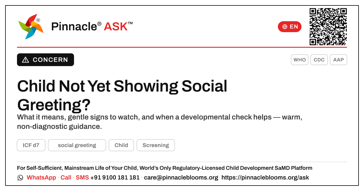 What does it mean if my child is not yet showing social greeting? — Pinnacle Ask answer card with a short explanation and QR link