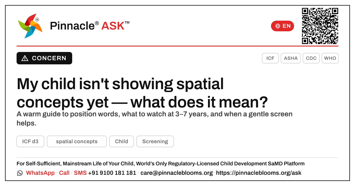 What does it mean if my child is not yet showing spatial concepts? — Pinnacle Ask answer card with a short explanation and QR link