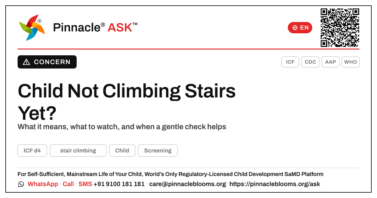What does it mean if my child is not yet showing stair climbing? — Pinnacle Ask answer card with a short explanation and QR link
