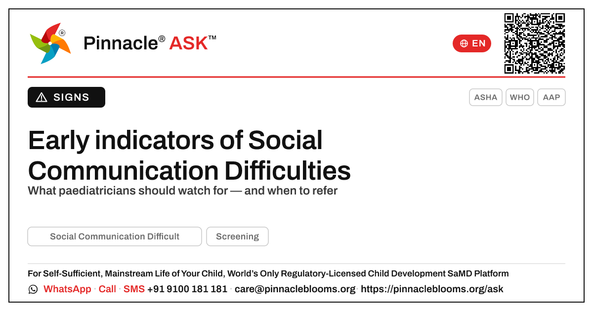 Early indicators of Social Communication Difficulties — Pinnacle Ask answer card with a short explanation and QR link