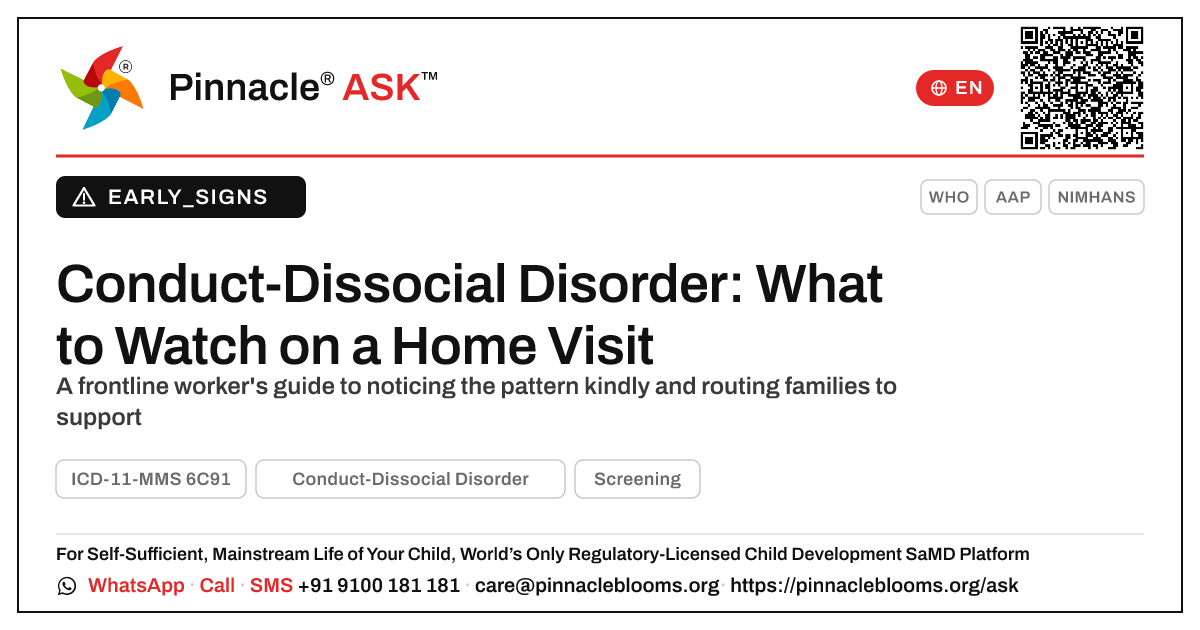 Early Signs of Conduct-Dissocial Disorder on a Home Visit — Pinnacle Ask answer card with a short explanation and QR link