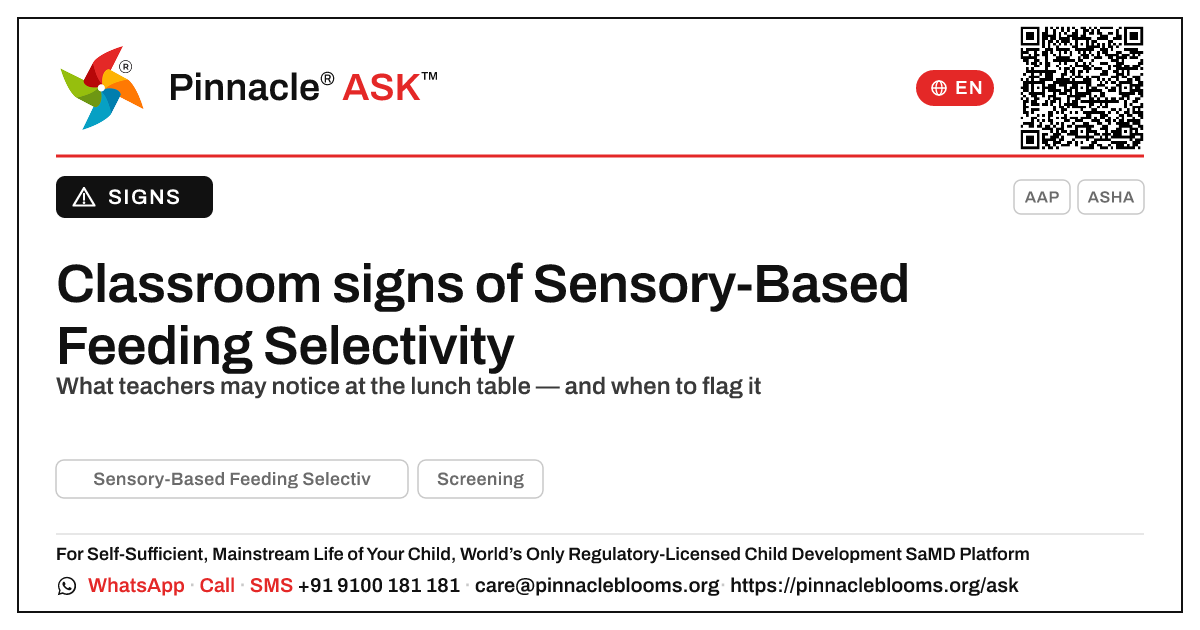 What everyday classroom signs might suggest Sensory-Based Feeding Selectivity? — Pinnacle Ask answer card with a short explanation and QR link