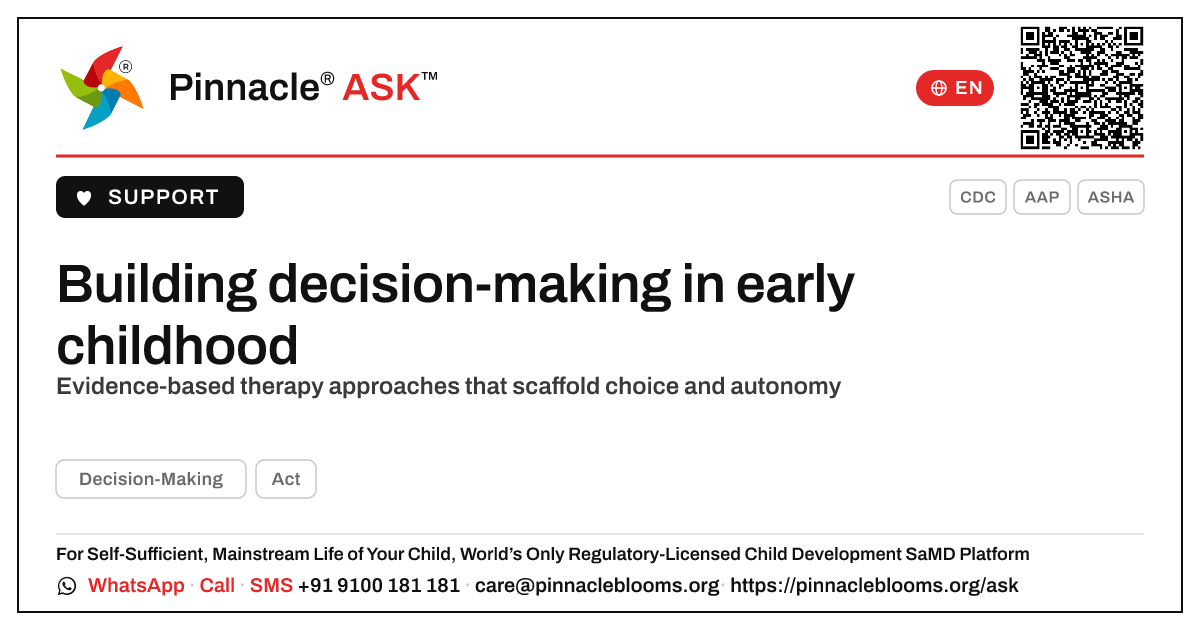 Building decision-making in early childhood — Pinnacle Ask answer card with a short explanation and QR link