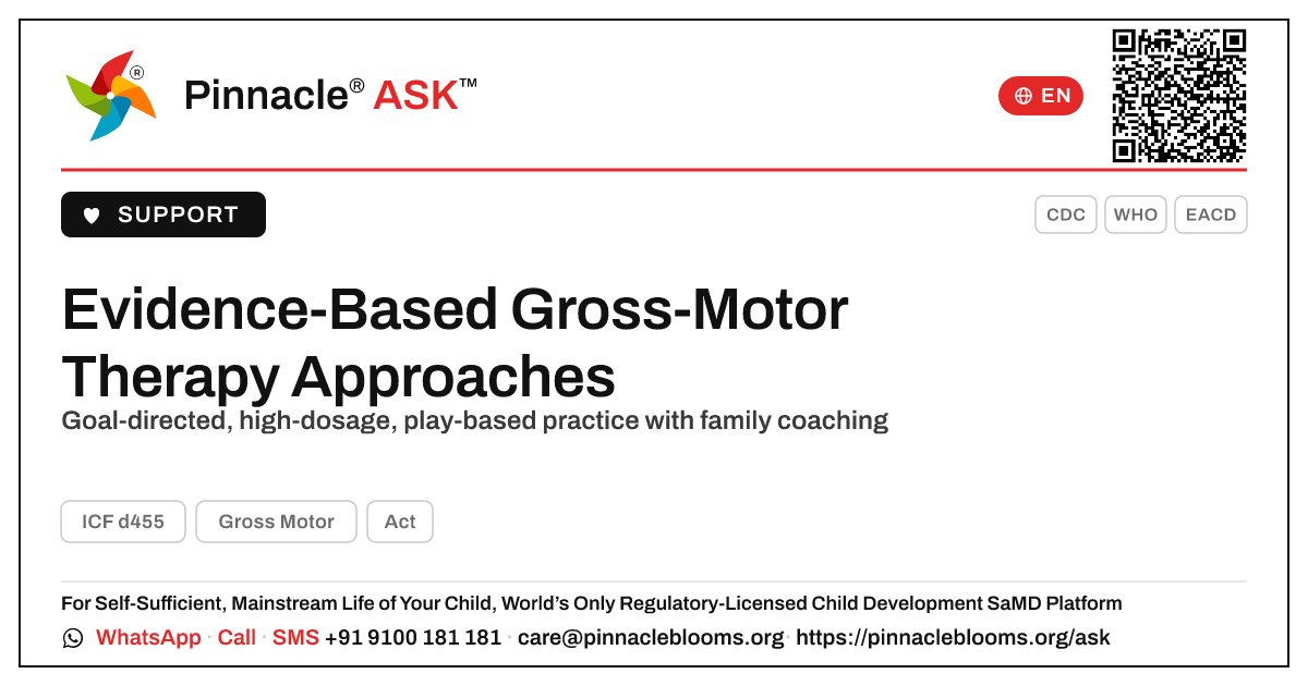 What evidence-based therapy approaches build Gross-Motor in early childhood? — Pinnacle Ask answer card with a short explanation and QR link