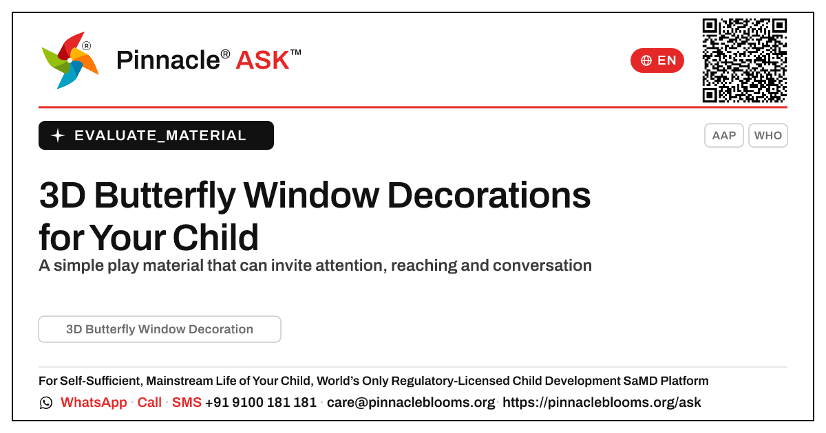 3D Butterfly Window Decorations: Is It Right for My Child? — Pinnacle Ask answer card with a short explanation and QR link