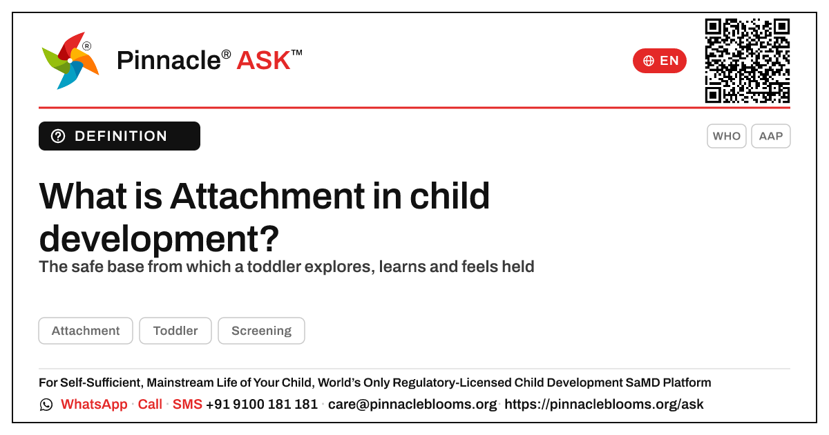 What is Attachment in child development? — Pinnacle Ask answer card with a short explanation and QR link