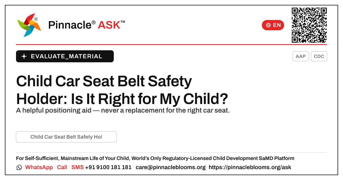 What is Child Car Seat Belt Safety Holder, and is it right for my child? — Pinnacle Ask answer card with a short explanation and QR link