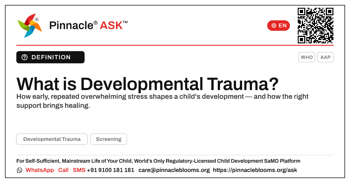 What is Developmental Trauma? — Pinnacle Ask answer card with a short explanation and QR link