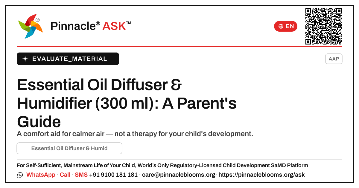Essential Oil Diffuser & Humidifier (300 ml): Is It Right for My Child? — Pinnacle Ask answer card with a short explanation and QR link