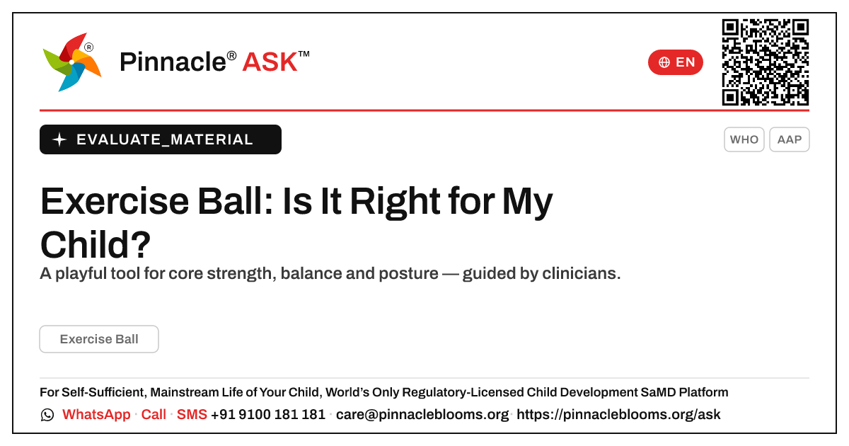 What is an Exercise Ball, and is it right for my child? — Pinnacle Ask answer card with a short explanation and QR link