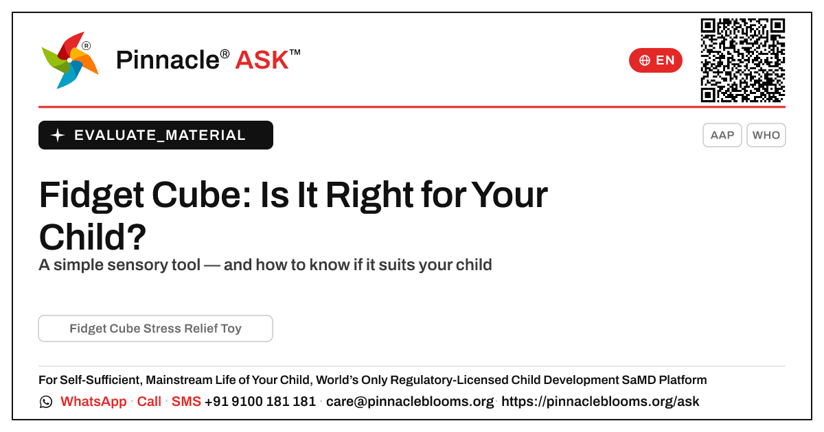 What is Fidget Cube Stress Relief Toy, and is it right for my child? — Pinnacle Ask answer card with a short explanation and QR link