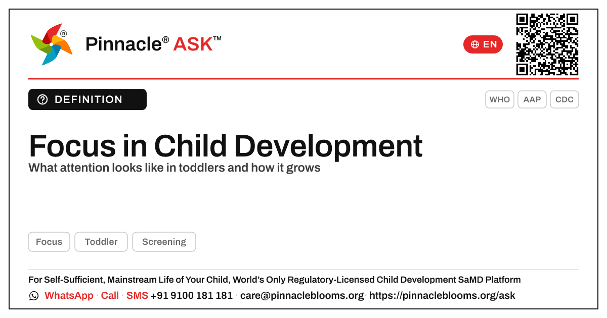 What is Focus in child development? — Pinnacle Ask answer card with a short explanation and QR link