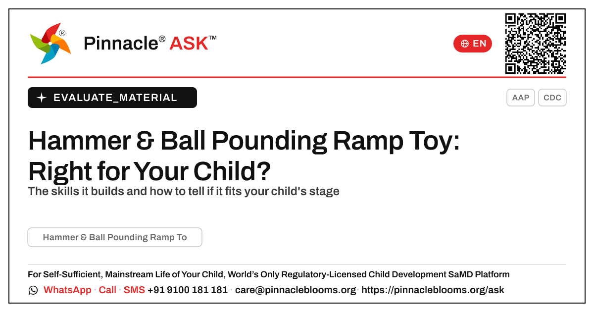 Hammer & Ball Pounding Ramp Toy: Is It Right for My Child? — Pinnacle Ask answer card with a short explanation and QR link