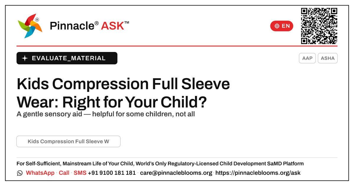 Kids Compression Full Sleeve Wear, explained for parents — Pinnacle Ask answer card with a short explanation and QR link