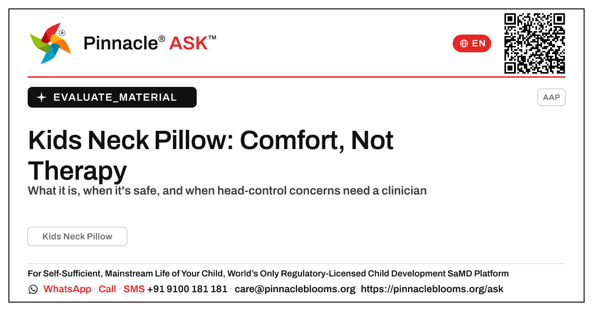 What is Kids Neck Pillow, and is it right for my child? — Pinnacle Ask answer card with a short explanation and QR link