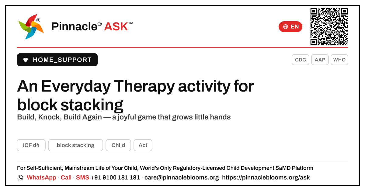 What is one Everyday Therapy activity to help my child with block stacking? — Pinnacle Ask answer card with a short explanation and QR link