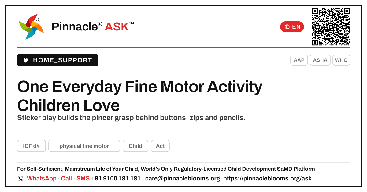 What is one Everyday Therapy activity to help my child with physical fine motor? — Pinnacle Ask answer card with a short explanation and QR link