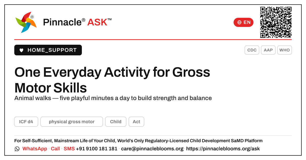 What is one Everyday Therapy activity to help my child with physical gross motor? — Pinnacle Ask answer card with a short explanation and QR link