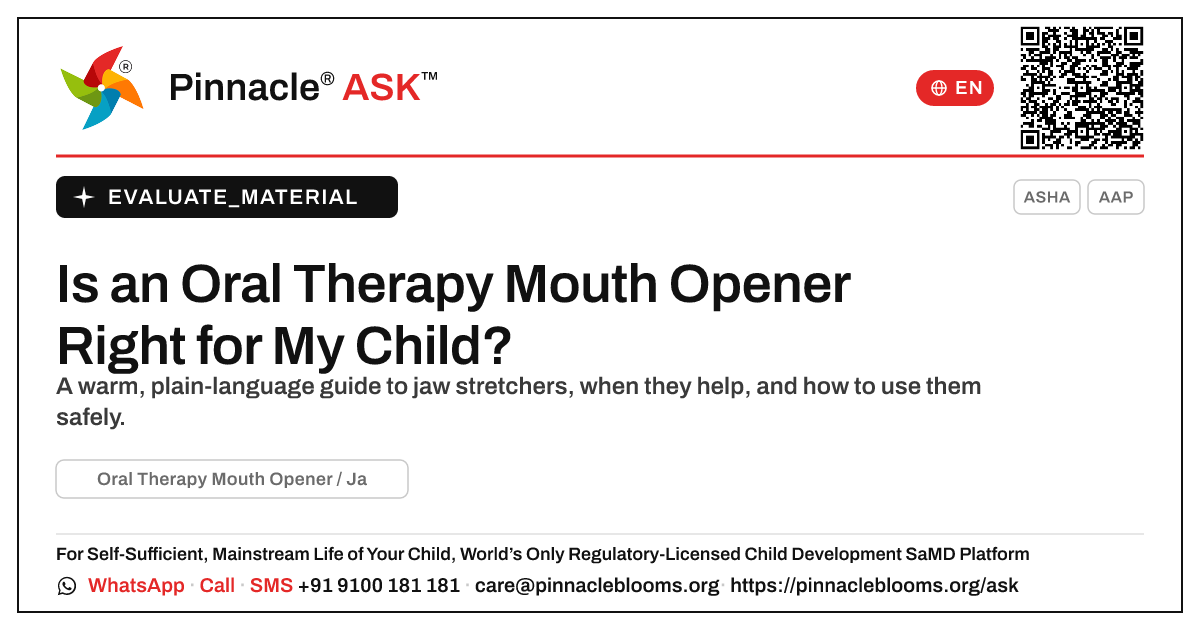 Oral Therapy Mouth Opener / Jaw Stretcher: Is It Right for My Child? — Pinnacle Ask answer card with a short explanation and QR link