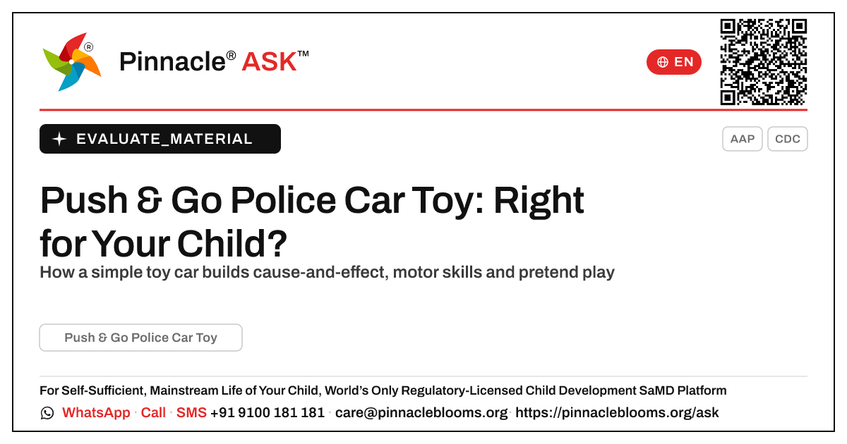 Push & Go Police Car Toy: Is It Right for Your Child? — Pinnacle Ask answer card with a short explanation and QR link