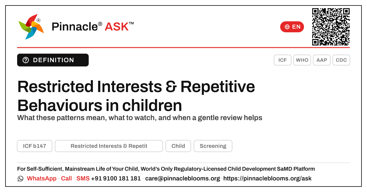 What is Restricted Interests & Repetitive Behaviors in child development? — Pinnacle Ask answer card with a short explanation and QR link