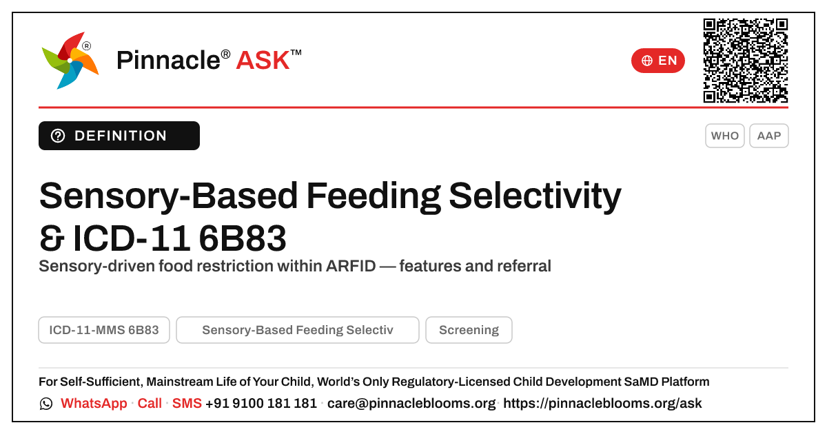 What is Sensory-Based Feeding Selectivity and its ICD-11 features? — Pinnacle Ask answer card with a short explanation and QR link