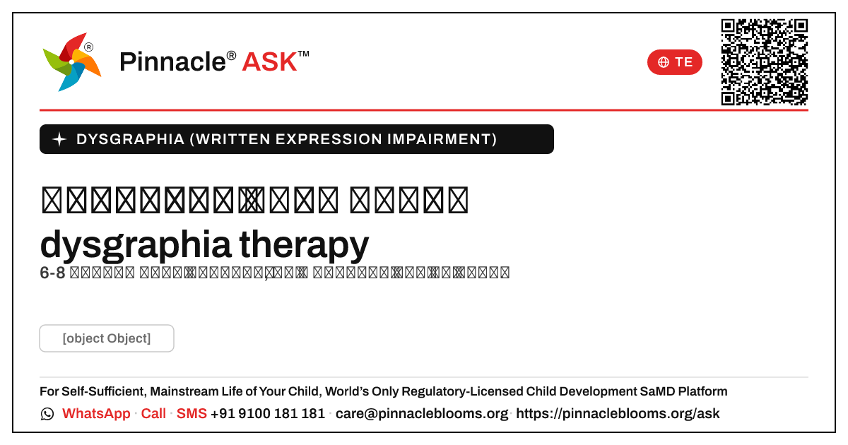 dysgraphia కోసం therapy ప్రారంభించడానికి ఉత్తమ వయస్సు ఎంత? — Pinnacle Ask answer card with a short explanation and QR link