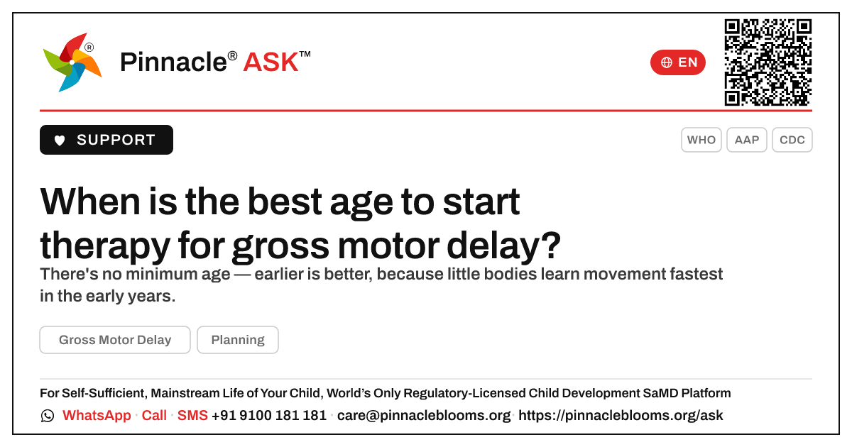 What is the best age to start therapy for Gross Motor Delay? — Pinnacle Ask answer card with a short explanation and QR link