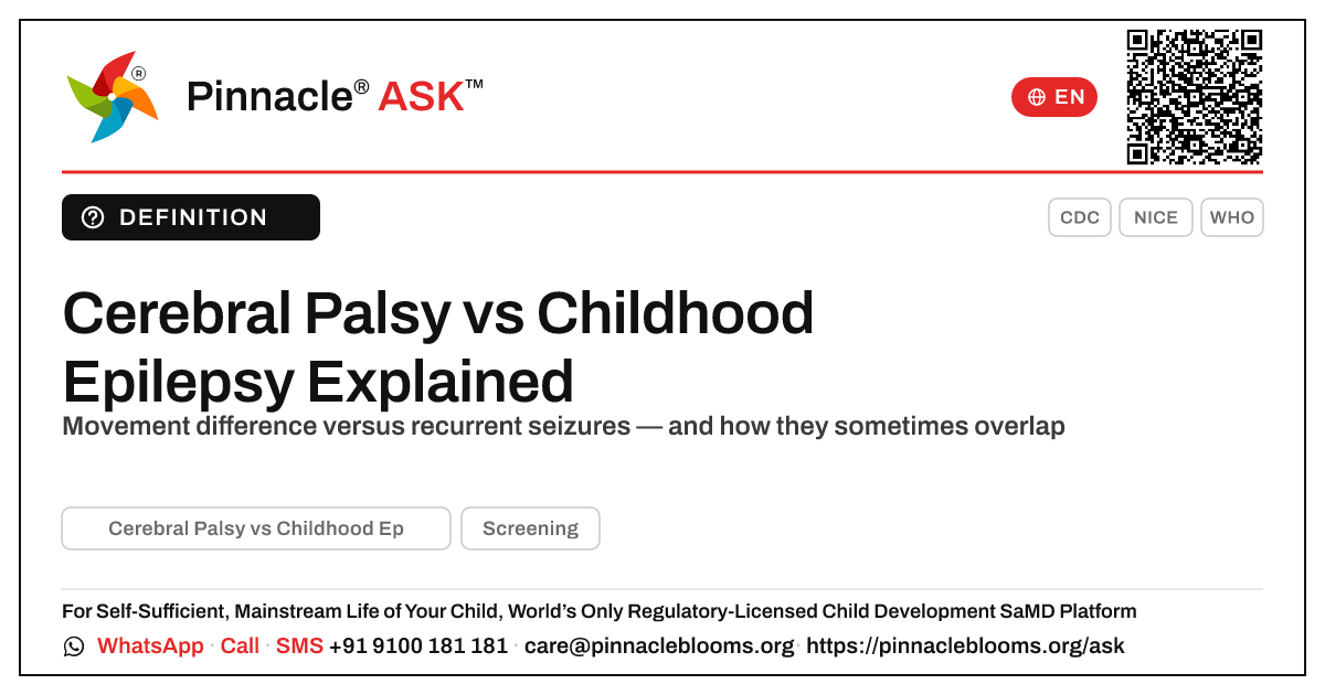 Cerebral Palsy vs Childhood Epilepsy in Young Children — Pinnacle Ask answer card with a short explanation and QR link