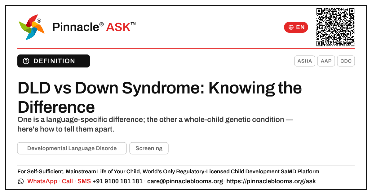 Developmental Language Disorder vs Down Syndrome in young children — Pinnacle Ask answer card with a short explanation and QR link