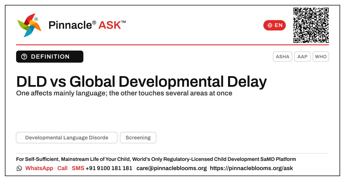 DLD vs Global Developmental Delay in Young Children — Pinnacle Ask answer card with a short explanation and QR link