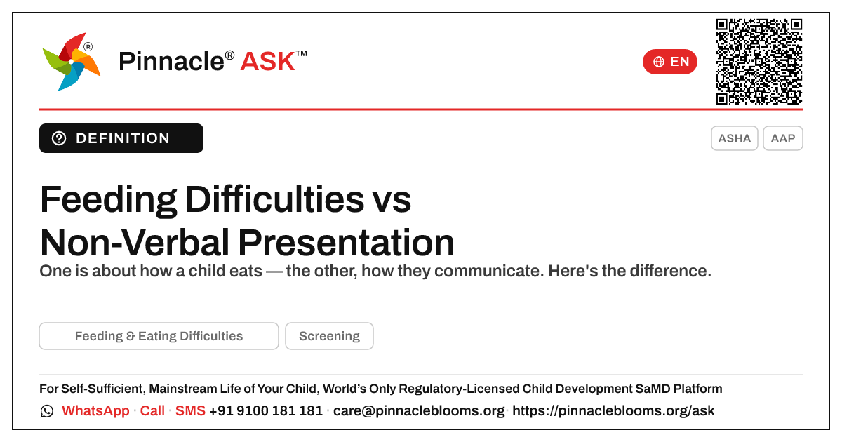 Feeding & Eating Difficulties vs Non-Verbal / Minimally Verbal Presentation — Pinnacle Ask answer card with a short explanation and QR link