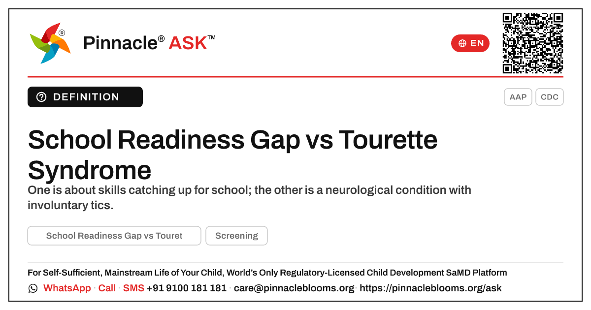 School Readiness Gap vs Tourette Syndrome in young children — Pinnacle Ask answer card with a short explanation and QR link