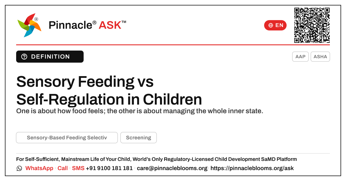 Sensory Feeding Selectivity vs Self-Regulation Difficulties — Pinnacle Ask answer card with a short explanation and QR link
