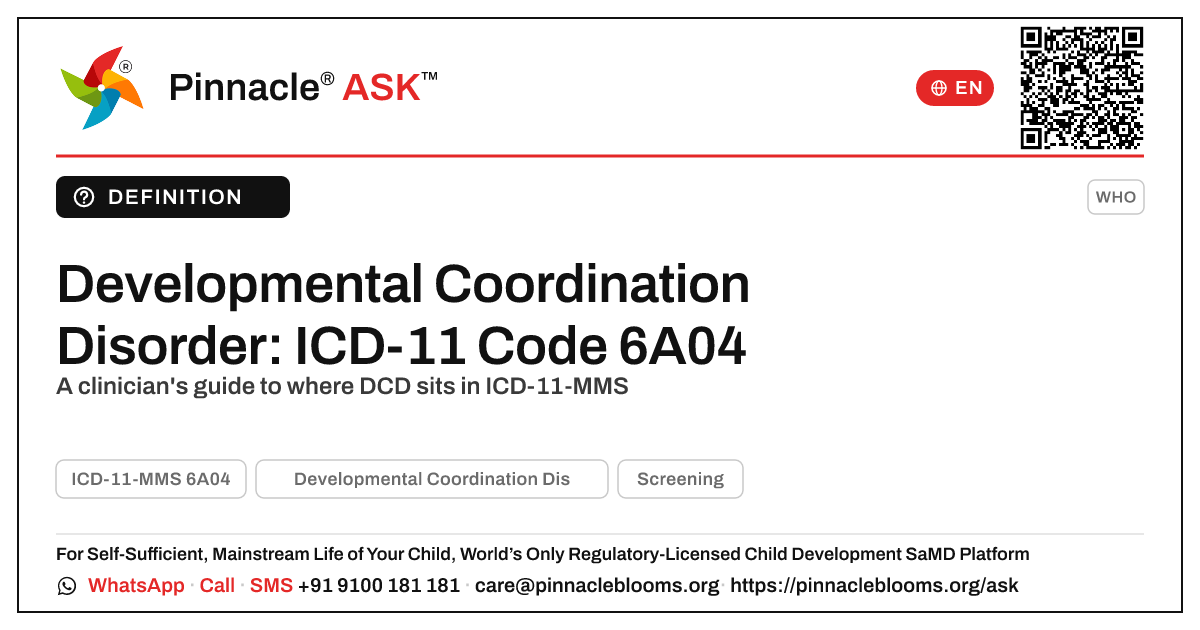 ICD-11 Classification of Developmental Coordination Disorder (6A04) — Pinnacle Ask answer card with a short explanation and QR link