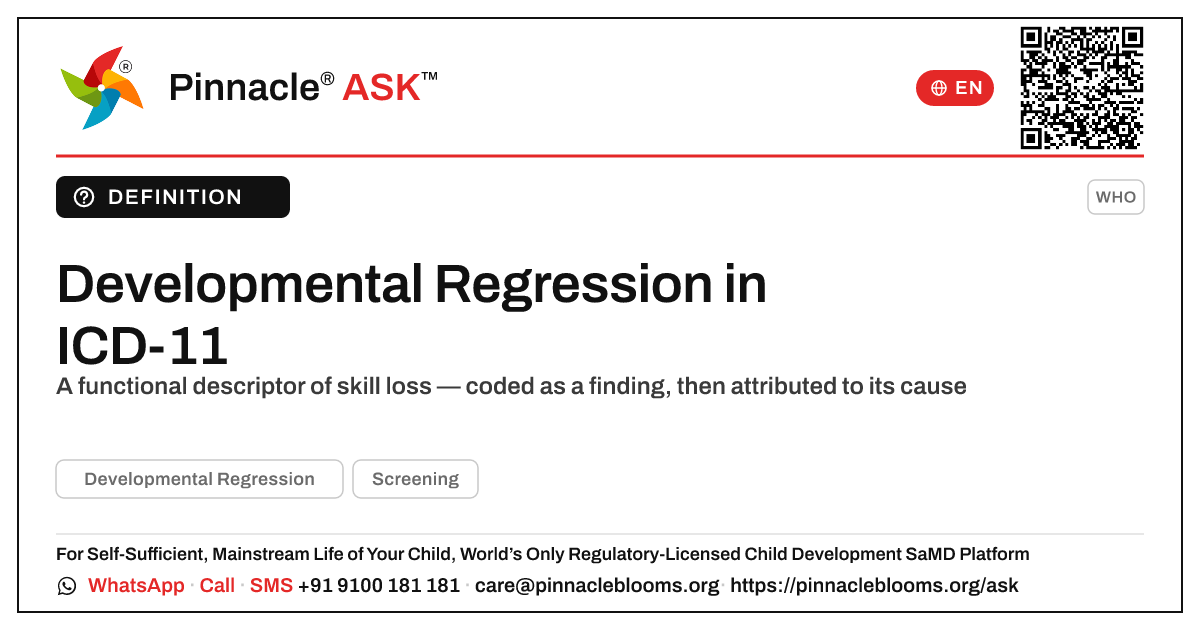 What is the ICD-11 classification for Developmental Regression? — Pinnacle Ask answer card with a short explanation and QR link