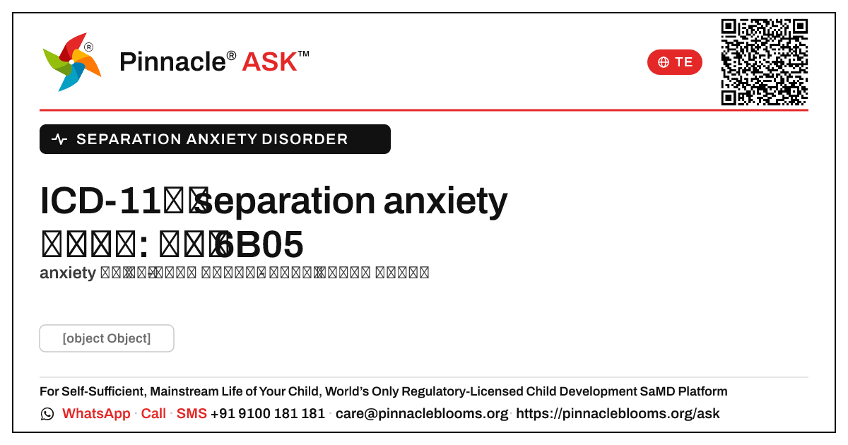 ICD-11 వర్గీకరణ separation anxiety రుగ్మత (6B05) — Pinnacle Ask answer card with a short explanation and QR link