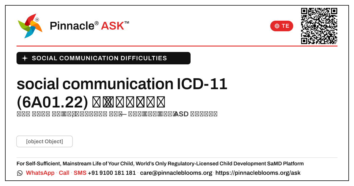 ICD-11 వర్గీకరణ social communication ఇబ్బందులు — Pinnacle Ask answer card with a short explanation and QR link