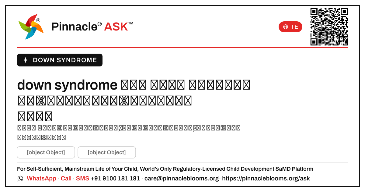 down syndrome ఉన్న పిల్లల భవిష్యత్తు ఎలా ఉంటుంది? — Pinnacle Ask answer card with a short explanation and QR link