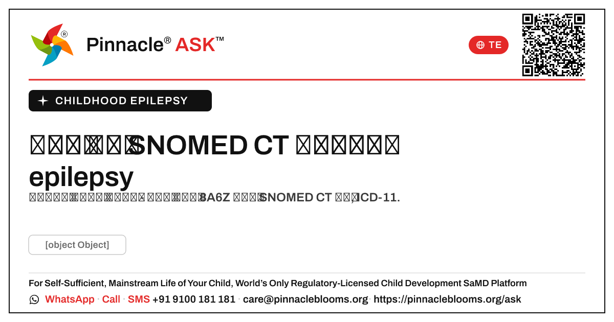 బాల్యం epilepsy కోసం SNOMED CT భావన ఏమిటి? — Pinnacle Ask answer card with a short explanation and QR link
