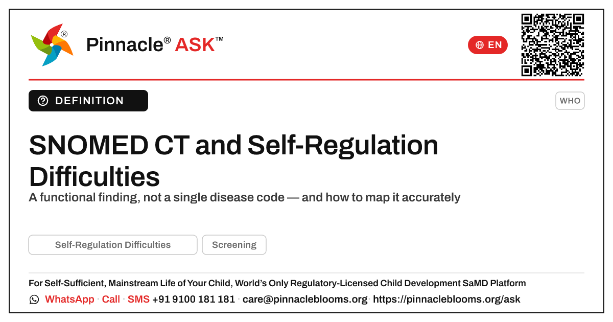 What is the SNOMED CT concept for Self-Regulation Difficulties? — Pinnacle Ask answer card with a short explanation and QR link