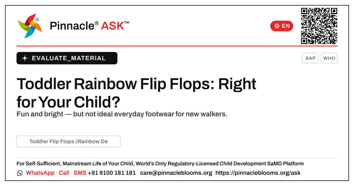 Toddler Flip Flops (Rainbow Design): Is It Right for My Child? — Pinnacle Ask answer card with a short explanation and QR link