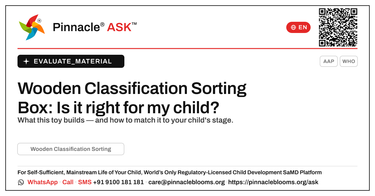 What is a Wooden Classification Sorting Box, and is it right for my child? — Pinnacle Ask answer card with a short explanation and QR link