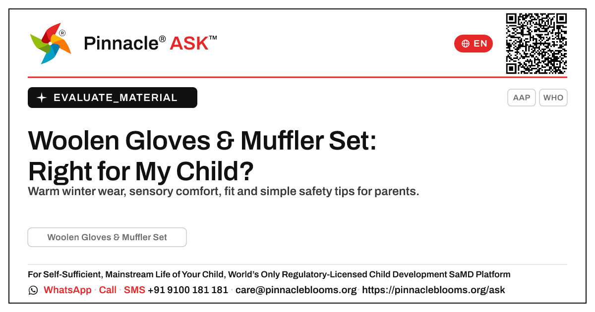 Woolen Gloves & Muffler Set: Is It Right for Your Child? — Pinnacle Ask answer card with a short explanation and QR link