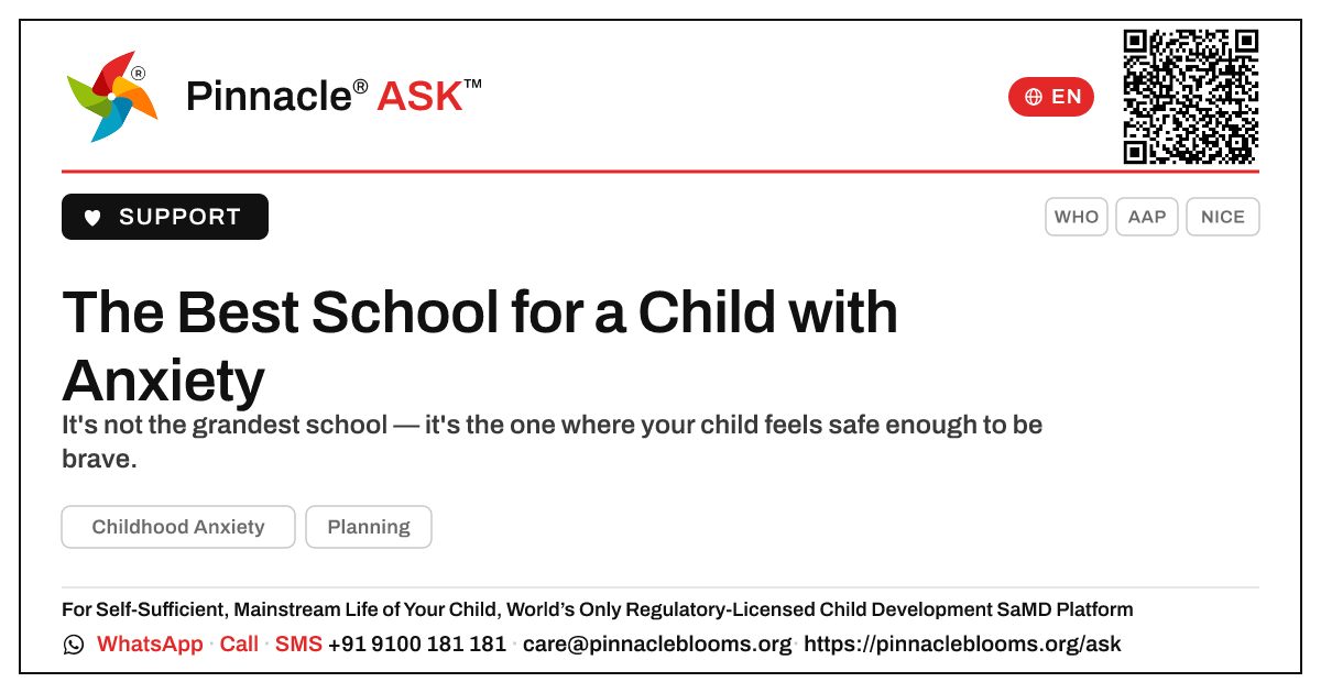 What kind of school is best for a child with Childhood Anxiety? — Pinnacle Ask answer card with a short explanation and QR link