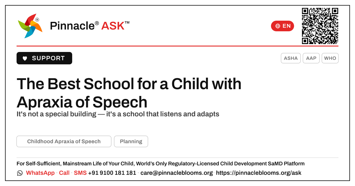 What kind of school is best for a child with Childhood Apraxia of Speech? — Pinnacle Ask answer card with a short explanation and QR link