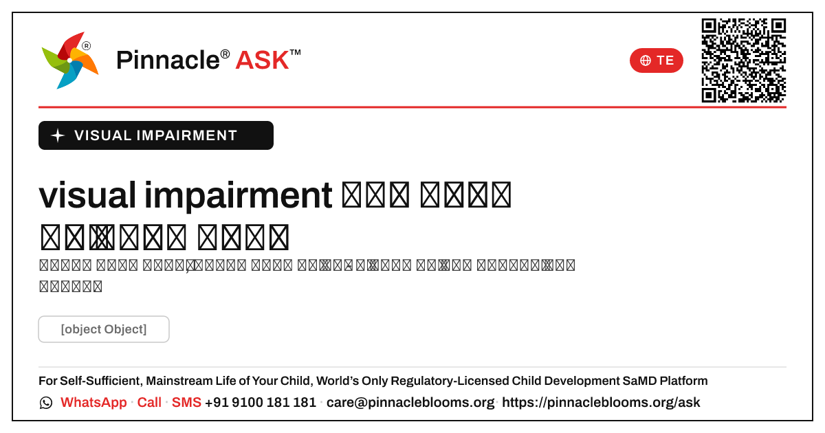 visual impairment ఉన్న పిల్లలకి ఎలాంటి పాఠశాల ఉత్తమమైనది? — Pinnacle Ask answer card with a short explanation and QR link