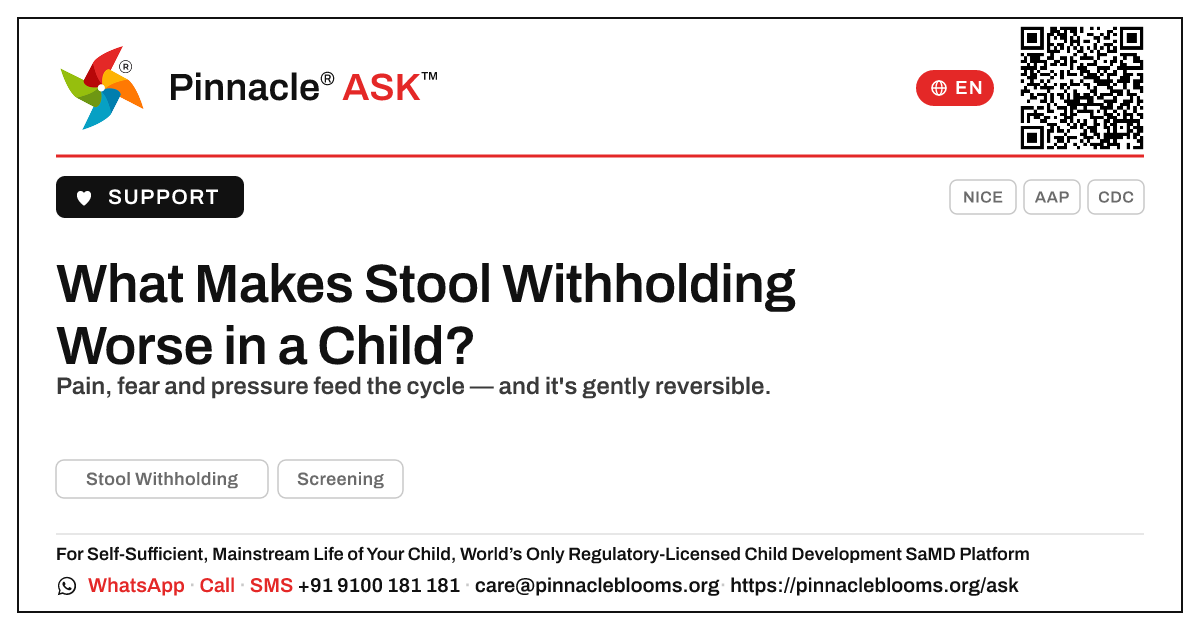 What Makes Stool Withholding Worse in a Child? — Pinnacle Ask answer card with a short explanation and QR link